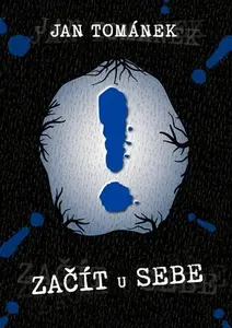 Začít u sebe (poškozené) - Jan Tománek
