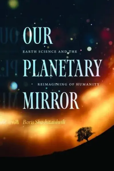 Our Planetary Mirror - Boris Shoshitaishvili