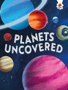 Planets Uncovered - Kate Comisso