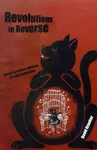 Revolutions In Reverse: Essays On Politics, Violence, Art, And Imagination - David Graeber