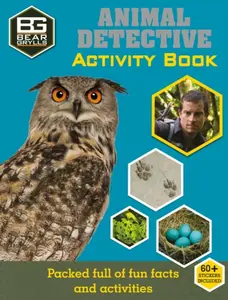 Bear Grylls Sticker Activity: Animal Detective - Bear Grylls