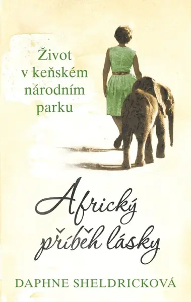 Africký příběh lásky - Daphne Sheldricková