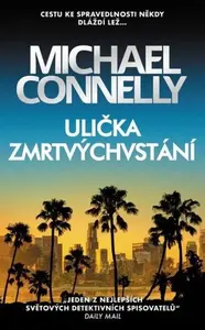 Ulička zmrtvýchvstání (poškozené) - Michael Connelly