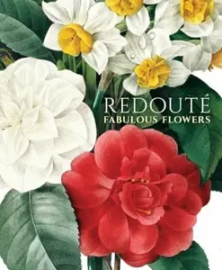RedoutÃ©: Fabulous Flowers - John M.  Prausnitz