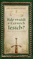 Kdo vraždí v Černých lesích? - Jiří Dobrylovský