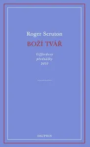 Boží tvář - Roger Scruton