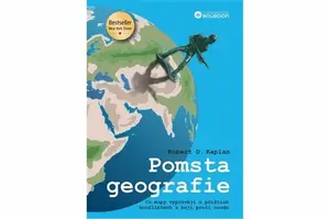 Pomsta geografie - Robert D. Kaplan