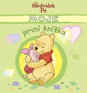 Medvídek Pú Moje první knížka - kolektiv autorů
