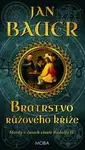 Bratrstvo růžového kříže - Jan Bauer