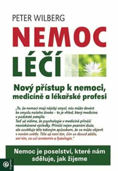 Nemoc léčí - Peter Wilberg