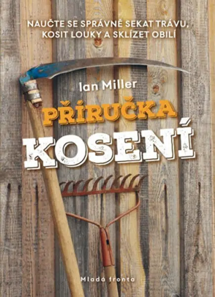 Příručka kosení - Ian Miller
