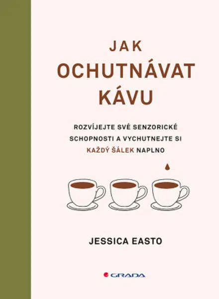 Jak ochutnávat kávu - Jessica Easto - e-kniha