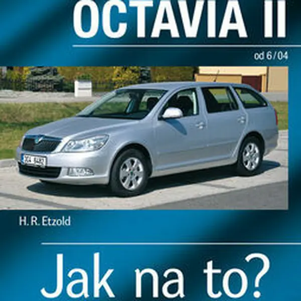 Škoda Octavia II. od 6/04 - Jak na to? č. 98. - Hans-Rüdiger Etzold