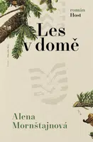 Les v domě - Alena Mornštajnová - e-kniha