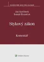 Stykový zákon (č. 300/2017 Sb.). Komentář - Jan Kněžínek
