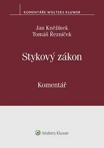 Stykový zákon (č. 300/2017 Sb.). Komentář - Jan Kněžínek