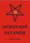 Očkovaný Satanem - Haidler Jaroslav