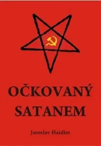 Očkovaný Satanem - Haidler Jaroslav