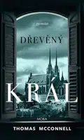 Dřevěný král - Thomas Mcconnell