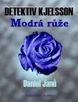 Modrá růže - Daniel Janů - e-kniha