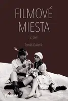 Filmové miesta - Tomáš Galierik