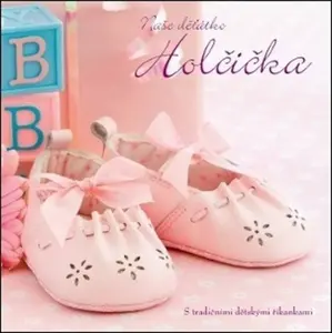 Naše děťátko: Holčička
