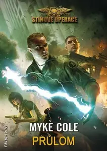 Průlom - Stínové operace 3 - Cole Myke