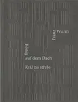 Král na střeše - Franz Wurm