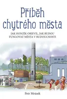 Příběh chytrého města - Petr Mrázek