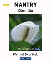 MANTRY – Cítění citu - Přemysl Dvořáček