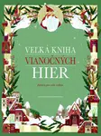 Veľká kniha vianočných hier - Claudia Bordin