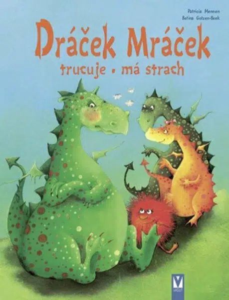 Dráček Mráček - trucuje, má strach - Mennen Patricia
