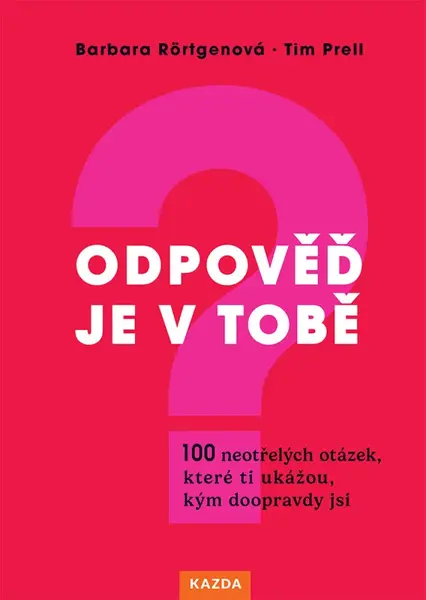 Odpověď je v tobě - Barbara Rörtgen