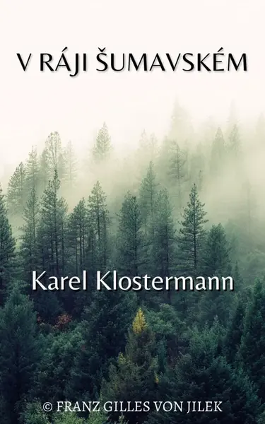 V ráji šumavském - Karel Klostermann