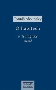 O habitech v Teologické sumě - Tomáš Akvinský