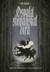 Ospalá slovanská díra - Petr Jaroněk