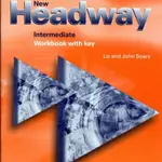 New Headway Intermediate Workbook with Key (3rd) - John Soars, Liz Soars