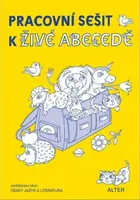 Pracovní sešit k Živé abecedě - Vlasta Švejdová