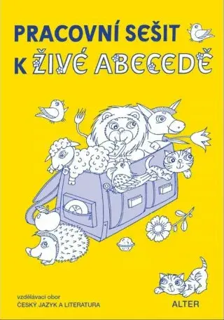 Pracovní sešit k Živé abecedě - Vlasta Švejdová