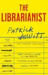 The Librarianist - Patrick Dewitt