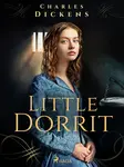 Little Dorrit - Charles Dickens