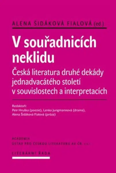 V souřadnicích neklidu - Alena Fialová Šidáková