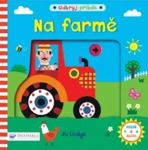 Na farmě  Jo Lodge - Jo Lodge