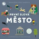 První slova Město  Fiona Powers - Fiona Powers