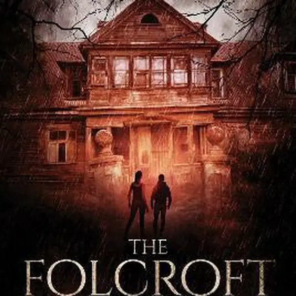 The Folcroft Ghosts - Darcy Coates