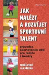 Jak nalézt a rozvíjet sportovní talent - Tomáš Perič, Jan Březina - e-kniha