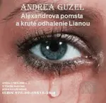 Alexandrova pomsta a kruté odhalenie Lianou - Andrea Guzel
