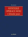 Estetické operace nosu v klinické praxi - Jan Měšťák
