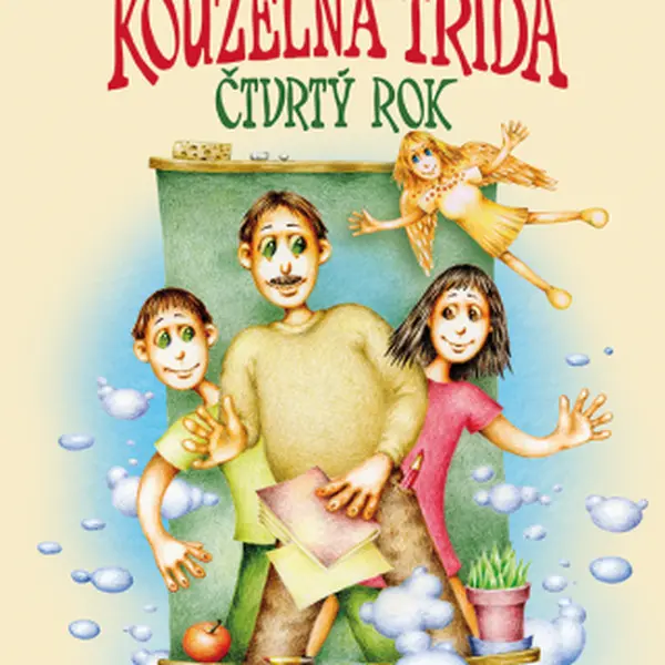 Kouzelná třída – čtvrtý rok - Zuzana Pospíšilová, Drahomír Trsťan - e-kniha