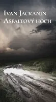 Asfaltový hoch - Ivan Jackanin